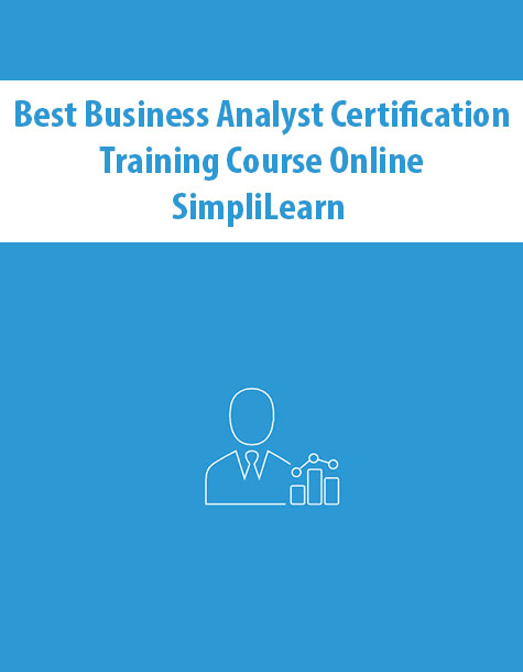 Best Business Analyst Certification Training Course Online By SimpliLearn