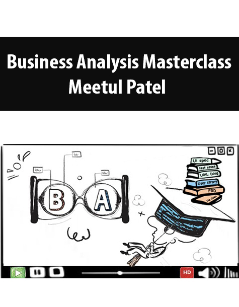Business Analysis Masterclass By Meetul Patel