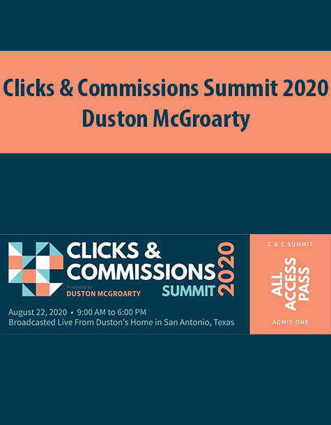 Clicks & Commissions Summit 2020 By Duston McGroarty