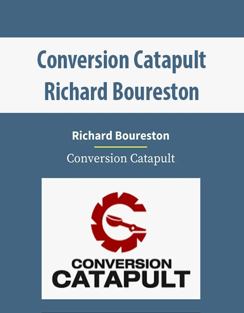 Conversion Catapult By Richard Boureston