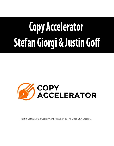 Copy Accelerator By Stefan Giorgi & Justin Goff