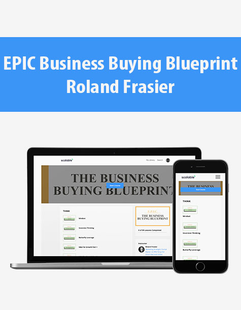EPIC Business Buying Blueprint By Roland Frasier