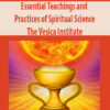 Essential Teachings and Practices of Spiritual Science By The Vesica Institute