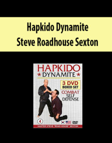 Hapkido Dynamite By Steve Roadhouse Sexton