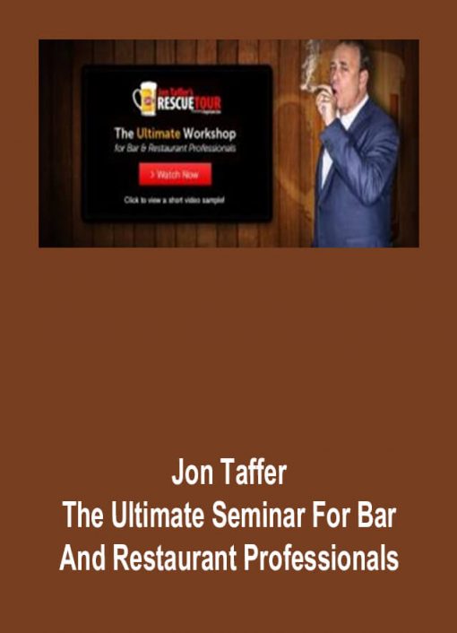 Jon Taffer – The Ultimate Seminar For Bar And Restaurant Professionals