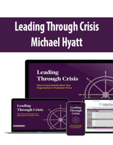Leading Through Crisis By Michael Hyatt