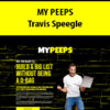 MY PEEPS With Travis Speegle