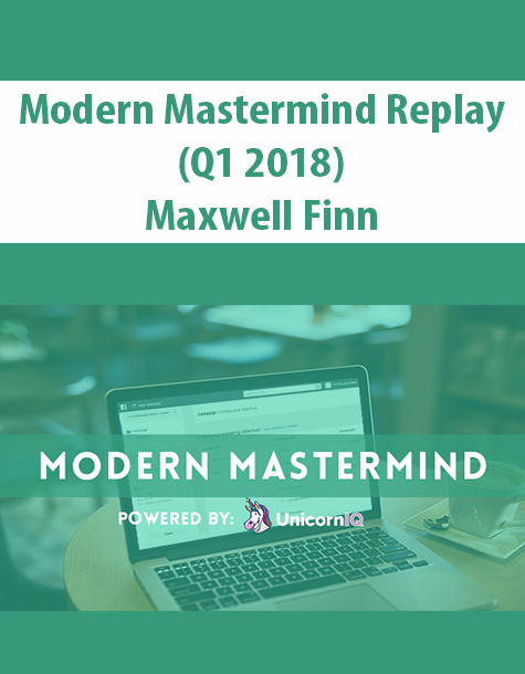 Modern Mastermind Replay (Q1 2018) By Maxwell Finn