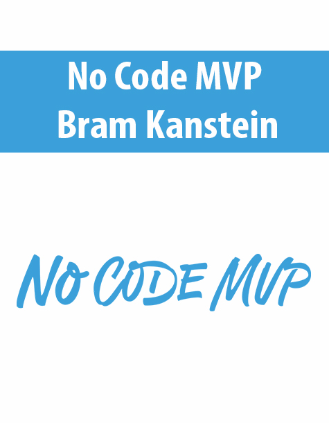 No Code MVP By Bram Kanstein