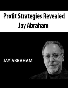 Profit Strategies Revealed By Jay Abraham