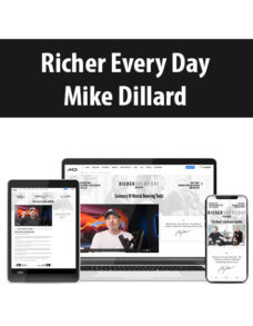 Richer Every Day By Mike Dillard