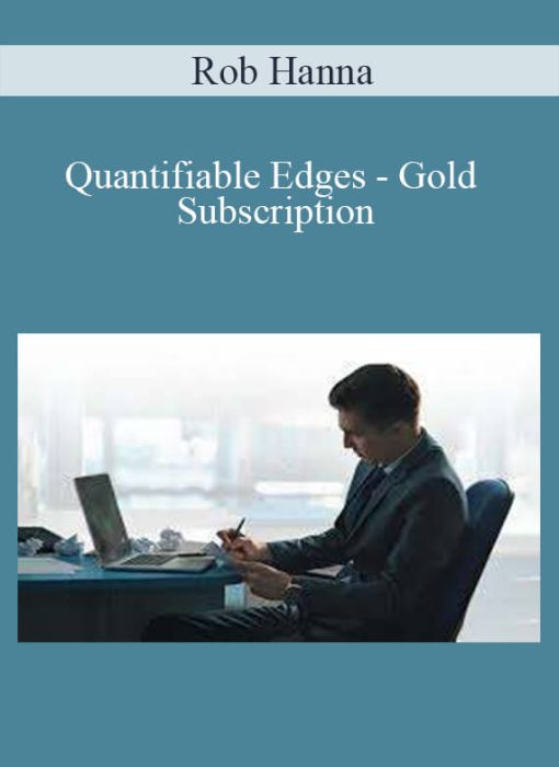 Rob Hanna – Quantifiable Edges – Gold Subscription