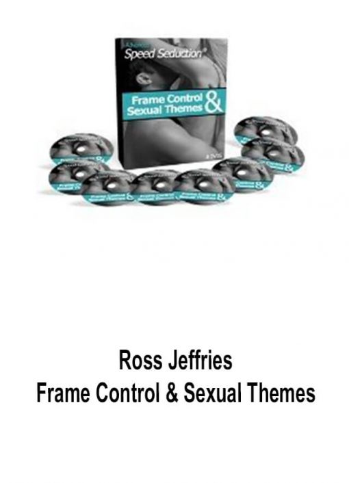 Ross Jeffries – Frame Control And Sexual Themes Trading Forex Store