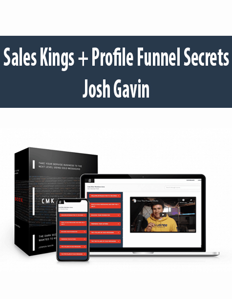 Sales Kings + Profile Funnel Secrets By Josh Gavin