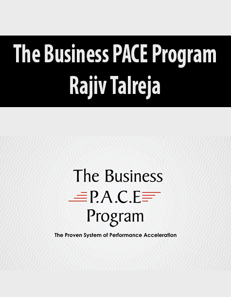 The Business PACE Program By Rajiv Talreja