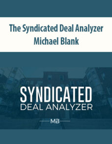 The Syndicated Deal Analyzer By Michael Blank