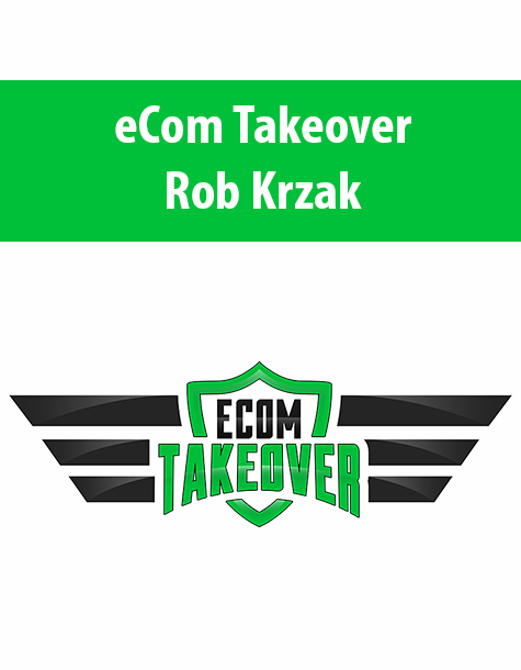 eCom Takeover By Rob Krzak