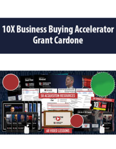 10X Business Buying Accelerator By Grant Cardone