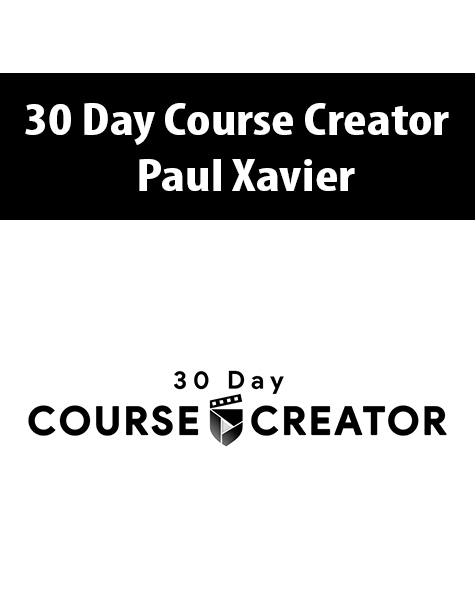 30 Day Course Creator By Paul Xavier