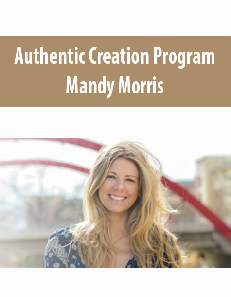 Authentic Creation Program By Mandy Morris