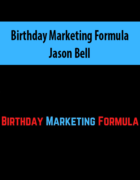 Birthday Marketing Formula By Jason Bell