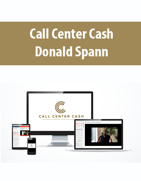 Call Center Cash By Donald Spann