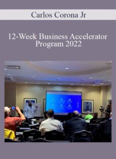 Carlos Corona Jr – 12-Week Business Accelerator Program 2022