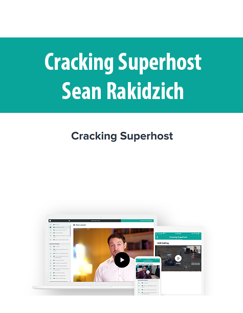 Cracking Superhost By Sean Rakidzich
