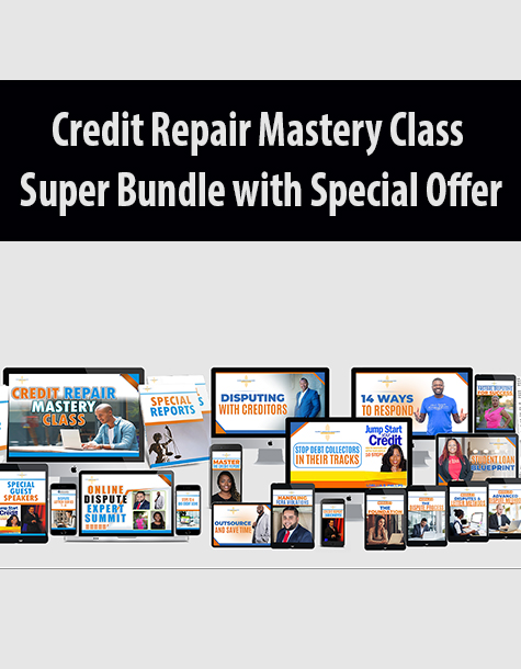 Credit Repair Mastery Class Super Bundle with Special Offer