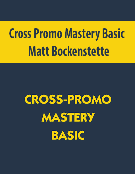 Cross Promo Mastery Basic By Matt Bockenstette