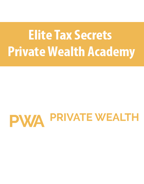 Elite Tax Secrets By Private Wealth Academy