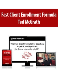 Fast Client Enrollment Formula By Ted McGrath