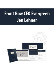 Front Row CEO Evergreen By Jen Lehner