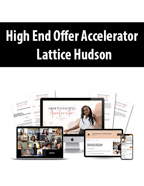 High End Offer Accelerator By Lattice Hudson