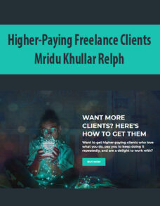 Higher-Paying Freelance Clients By Mridu Khullar Relph