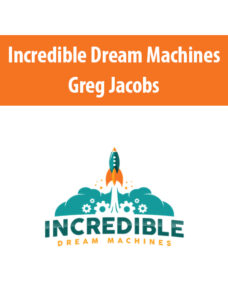 Incredible Dream Machines By Greg Jacobs
