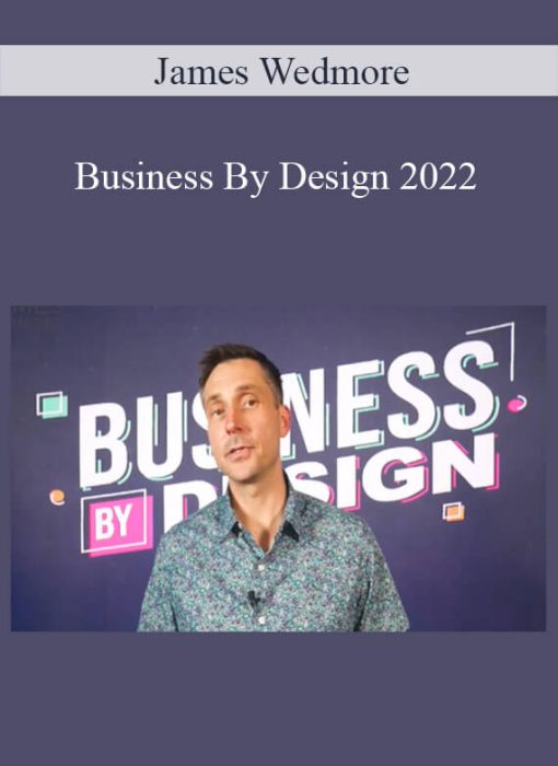 James Wedmore – Business By Design 2022
