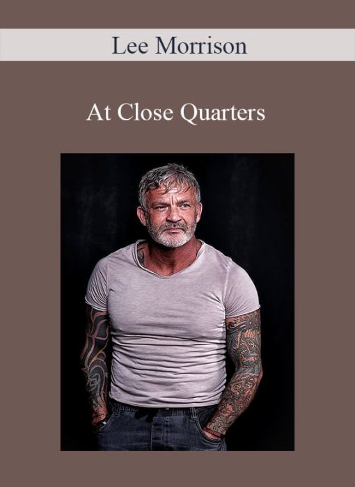 Lee Morrison – At Close Quarters