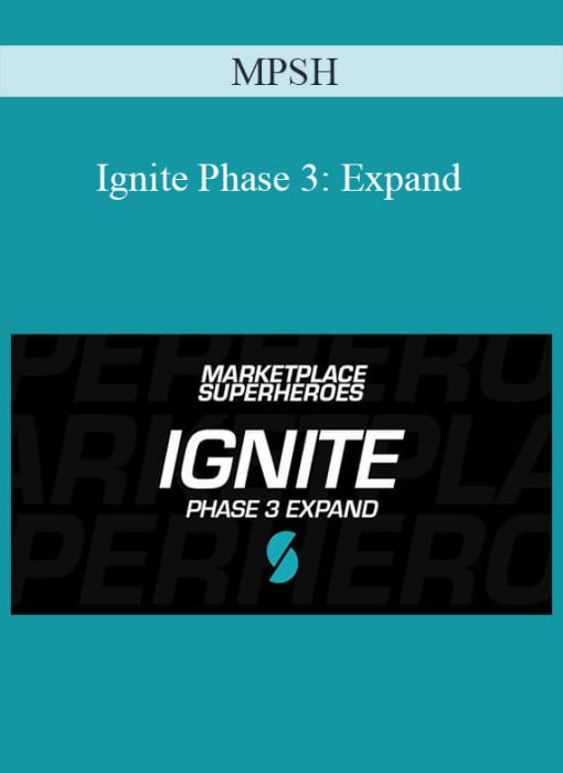 MPSH – Ignite Phase 3: Expand