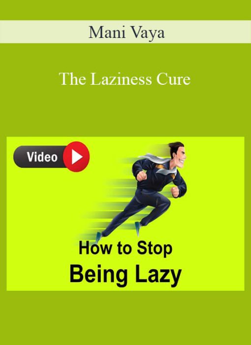Mani Vaya – The Laziness Cure