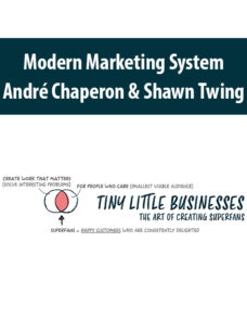 Modern Marketing System By André Chaperon & Shawn Twing