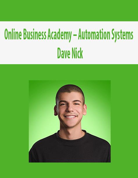 Online Business Academy – Automation Systems By Dave Nick