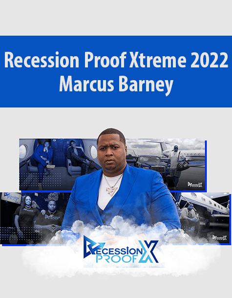 Recession Proof Xtreme 2022 By Marcus Barney