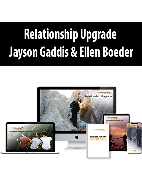 Relationship Upgrade By Jayson Gaddis & Ellen Boeder