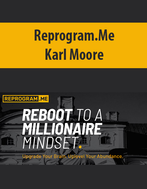 Reprogram.Me By Karl Moore