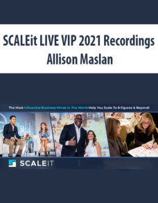 SCALEit LIVE VIP 2021 Recordings By Allison Maslan