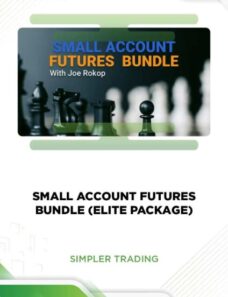 SMALL ACCOUNT FUTURES BUNDLE (ELITE PACKAGE) – SIMPLER TRADING