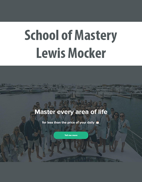 School of Mastery By Lewis Mocker
