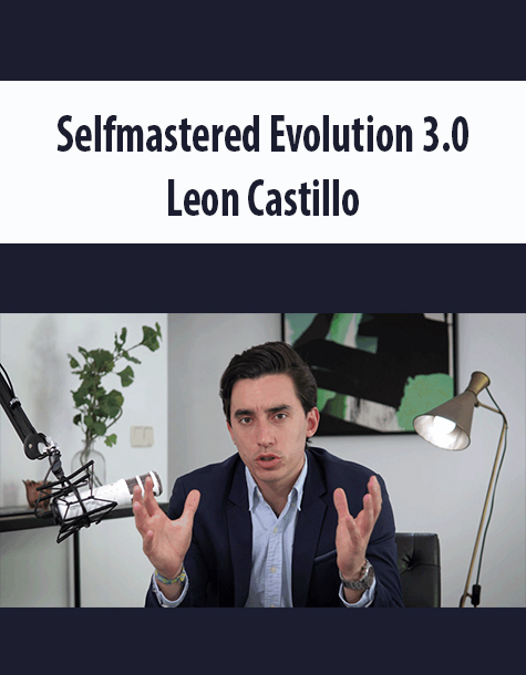 Selfmastered Evolution 3.0 By Leon Castillo