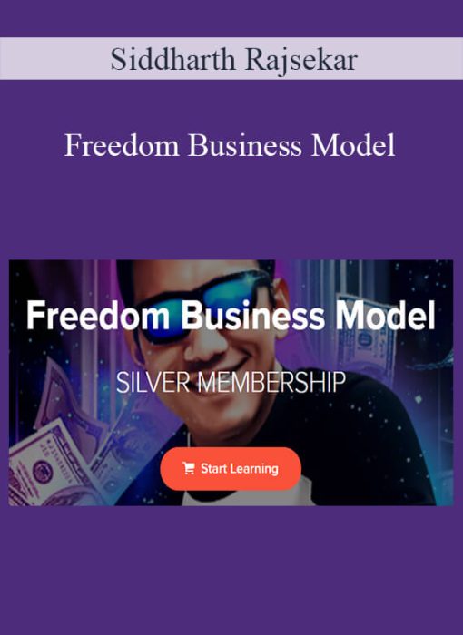 Siddharth Rajsekar – Freedom Business Model